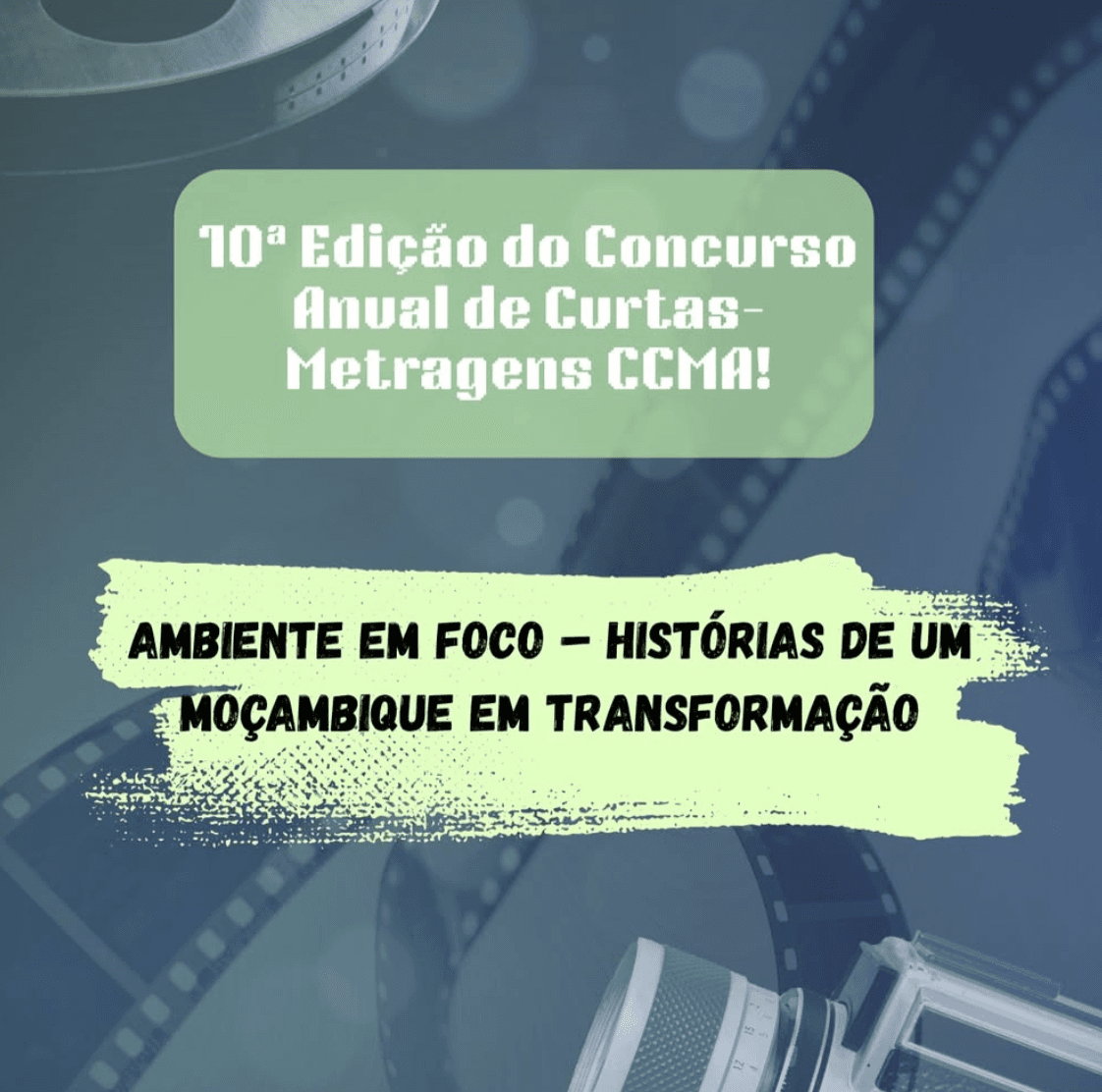 10ª Edição do Concurso Anual de Curtas-Metragens do CCMA